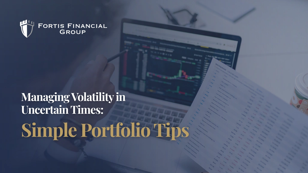 Managing Volatility in Uncertain Times: Simple Portfolio Tips